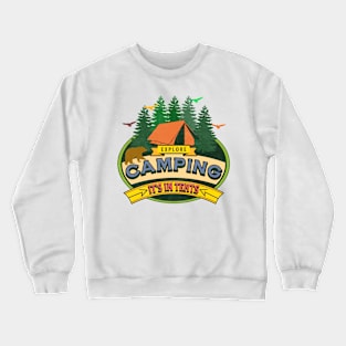 Camping "its in tents" Crewneck Sweatshirt